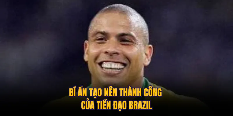 Bí ẩn tạo nên thành công của tiền đạo Brazil
