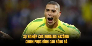 Sự Nghiệp Của Ronaldo Nazário - Chinh Phục Đỉnh Cao Bóng Đá
