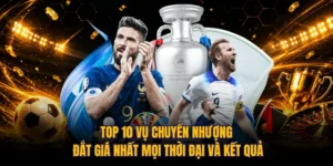 Top 10 Vụ Chuyển Nhượng Đắt Giá Nhất Mọi Thời Đại Và Kết Quả